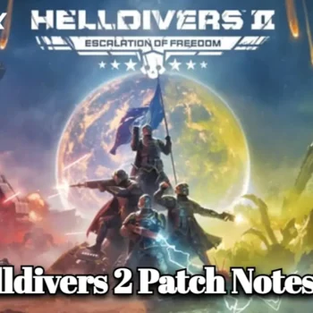 helldivers 2 patch notes